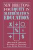 New Directions for Equity In Mathematics Education