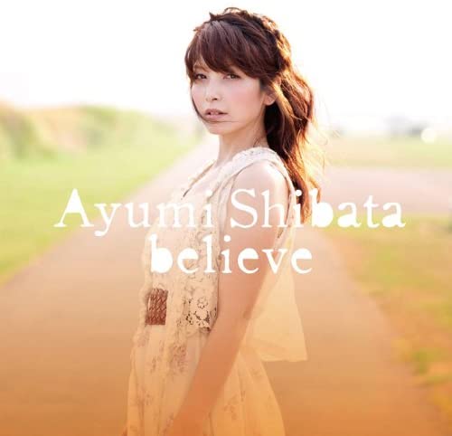 

CD AYUMI SHIBATA - Believe (tsuujouban) Japan ObiJapanese Pop/Rock Used