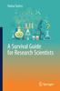 The A Survival Guide for Research Scientists Book