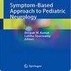Abordagem Baseada em Sintomas à Neurologia Pediátrica Capa Mole