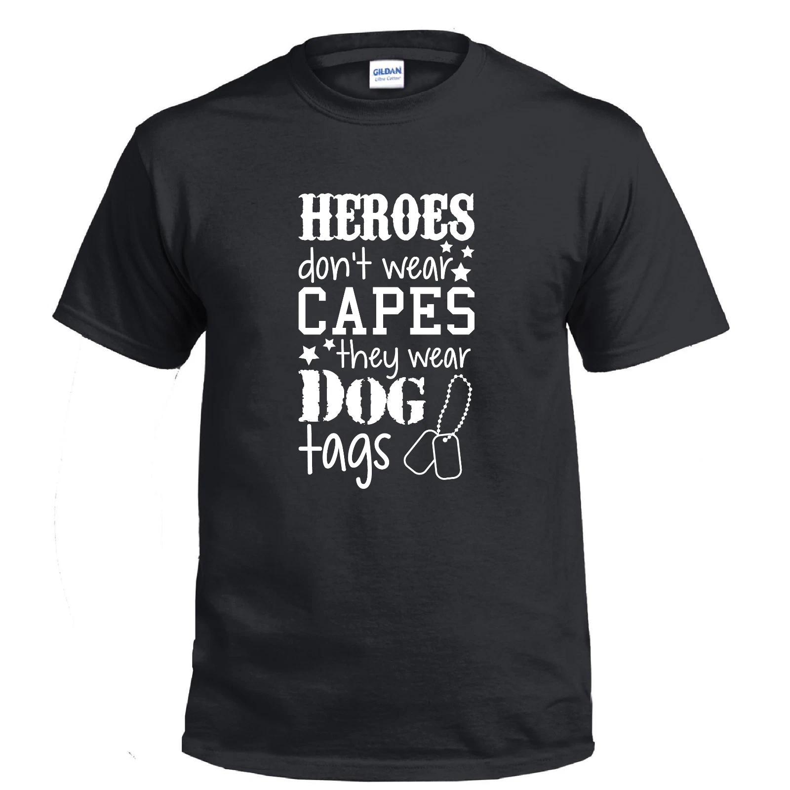 

Heros Dont Wear Capes They Wear Dog Tags Military Hero Cotton T-Shirt 3XL