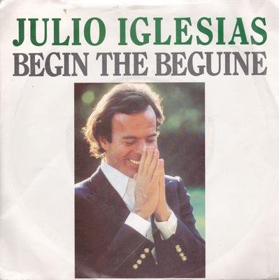 7-inch Plaat JULIO IGLESIAS Begin The Beguine CBSA1612 CBS 1981 VK Pop Gebruikt