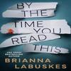 Au moment où vous lirez ceci par Brianna Labuskes Livre de poche 9781662527555