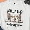 Silently Judging You Funny Cat T-Shirt, Sarcastic Kitty Tee
