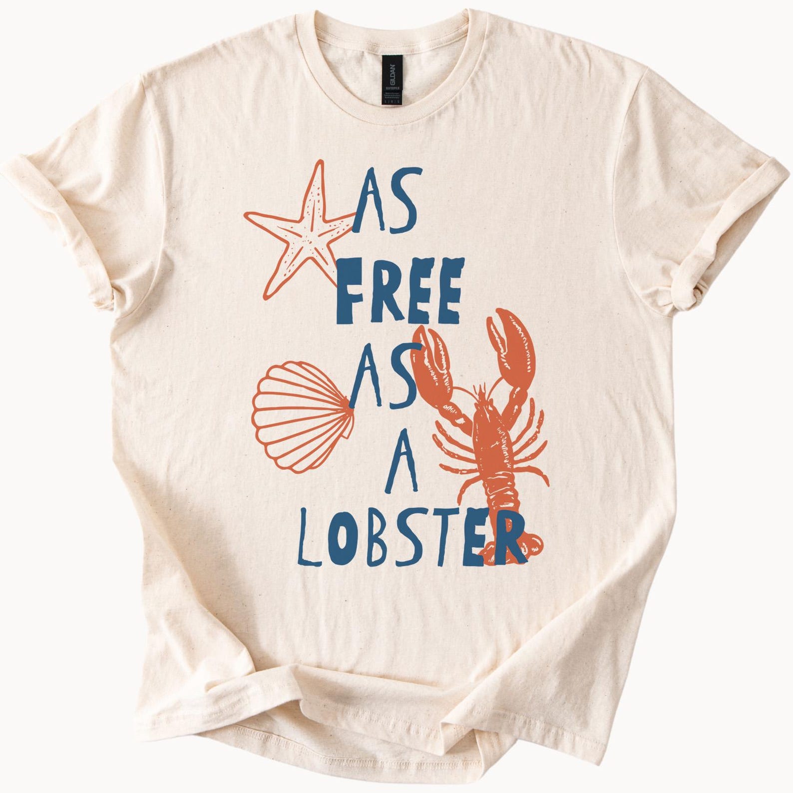 As Free As A Lobster Graphic T Shirt Beach Ocean Sea Life Starfish Shell Nautical Summer Coastal Tee Fun Quote Shirt 130