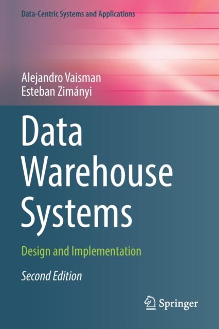 The Data Warehouse Systems : Design and Implementation Book