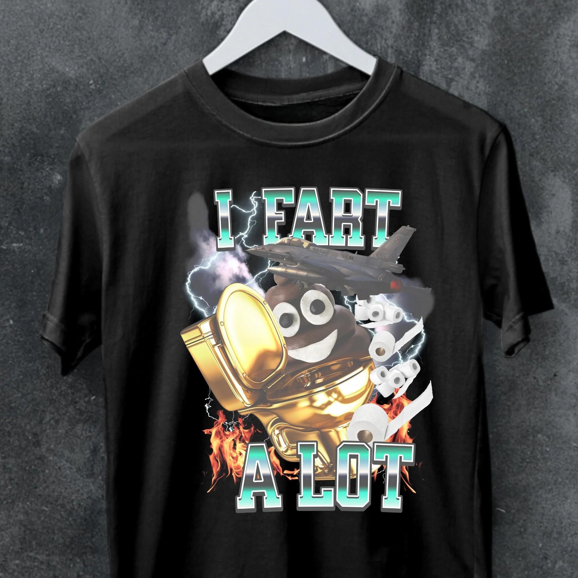 Funny Fart Meme Graphic TShirt Offensive Humor Tee Summer Mens and Womens Loose and Breathable Tshirt Top S