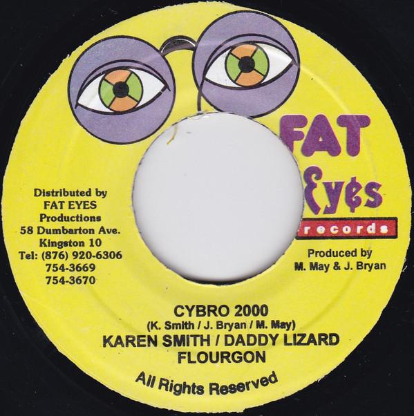 

7inch Record FLOURGON, KAREN SMITH, DADDY LIZARD - Cybro 2000 NONE Fat Eyes Record Jamaica Reggae, Ska & Dub Used