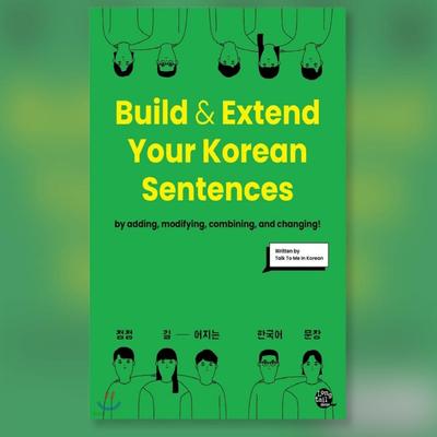 Build & Extend Your Korean Sentences Talk To Me In Korean Korean Study Book