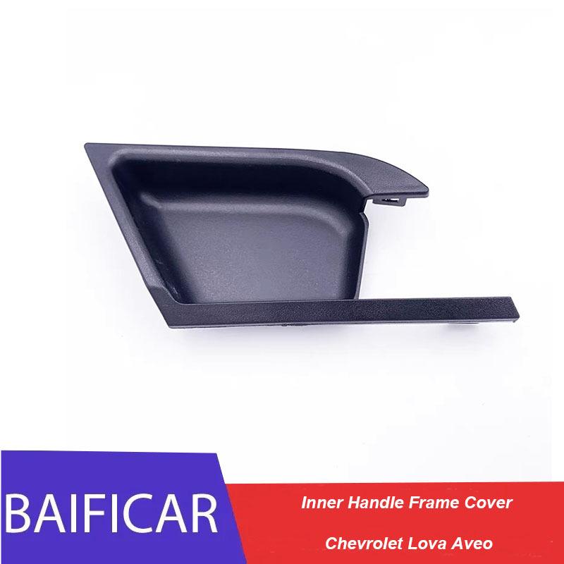 

Бренд Baificar Новый Внутренний Каркас Ручки Двери Накладка Ручки Двери Для Chevrolet Lova Aveo Left