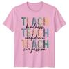 Teach Kindness Teach Confidence Unisexs TShirt Teacher Appreciation Gift For Her