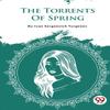 The Torrents of Spring by Ivan Sergeevich Turgenev Paperback Book 9789357483353