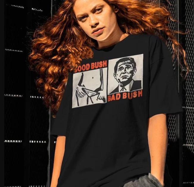 Good Bush Bad Bush Meme Shirt: Funny Unisex T-Shirt 2XL