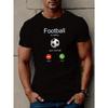 European Sizes FOOTBALL IS CALLING Print T Shirt, Tees For Men, Casual Short Sleeve T-shirt For Summer