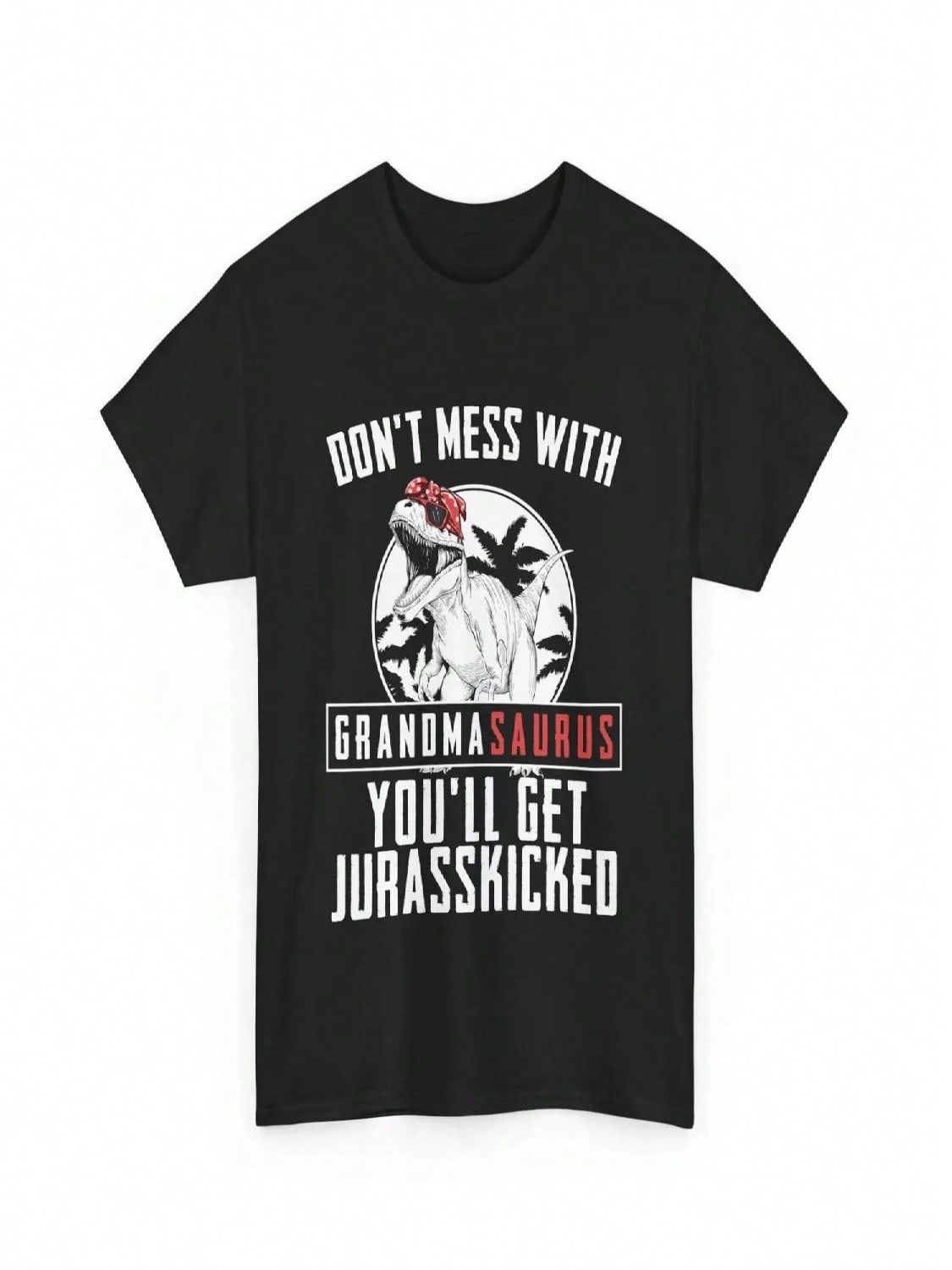 Don t Mess With Grandmasaurus You ll Get Jurasskicked T Shirt Grandma Rex S разноцветный