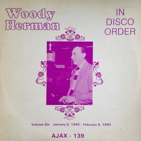 

LP Record WOODY HERMAN - In Disco Order Volume Six AJAX139 Ajax 1978 US Jazz Used