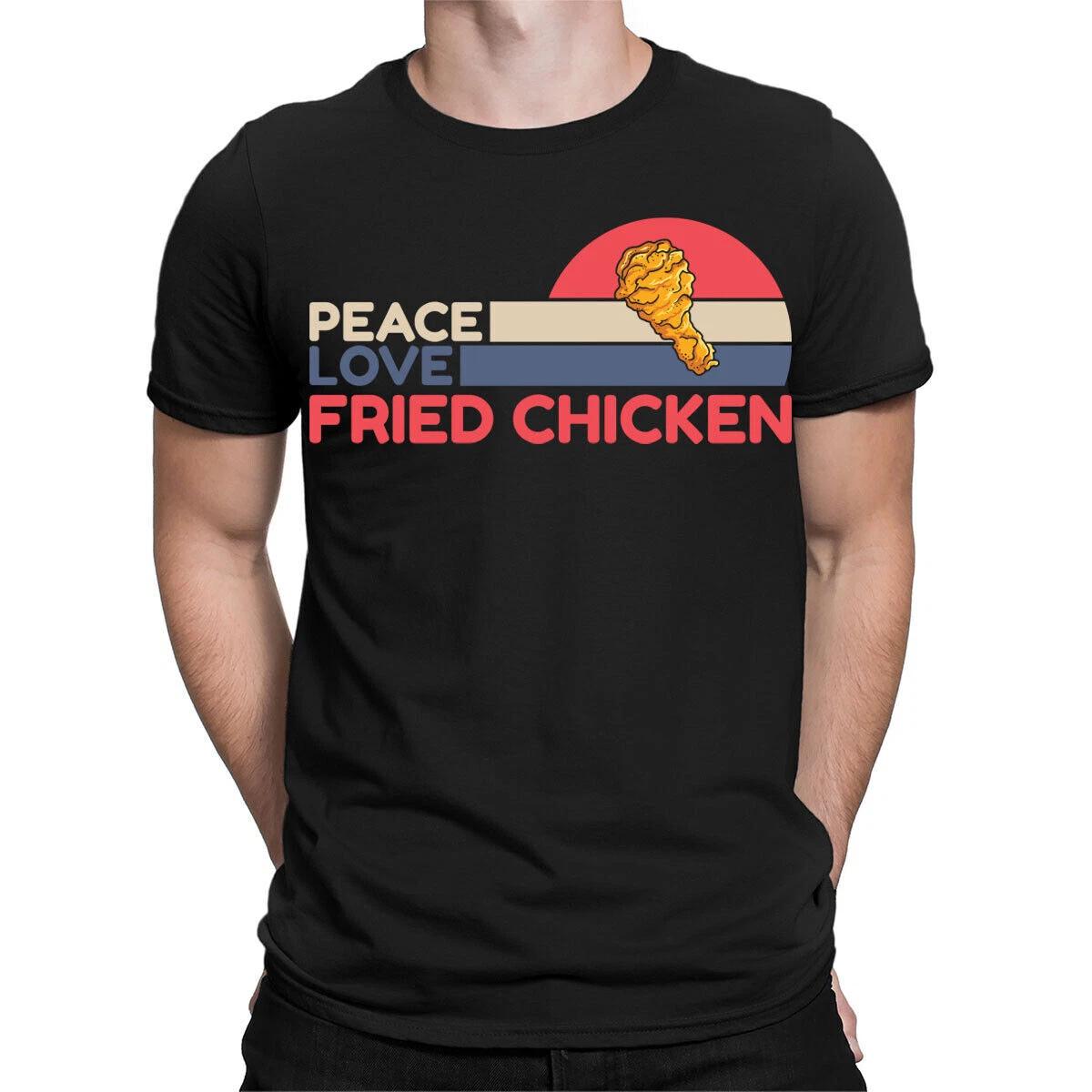 Peace Love Fried Chicken Funny Food Lover Gift Foodie Mens Womens T-Shirts#TA-31 S