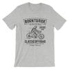 Born To Ride T-Shirt. Dirt Bike Motorcycle 100% Cotton Premium Tee NEW