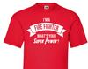 Funny Firefighter T-Shirt – Hero Superpower Gift