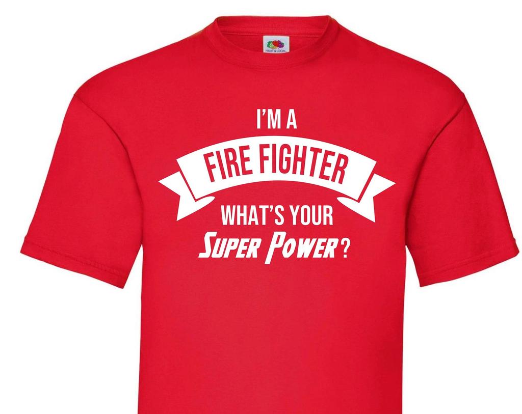Funny Firefighter T-Shirt – Hero Superpower Gift