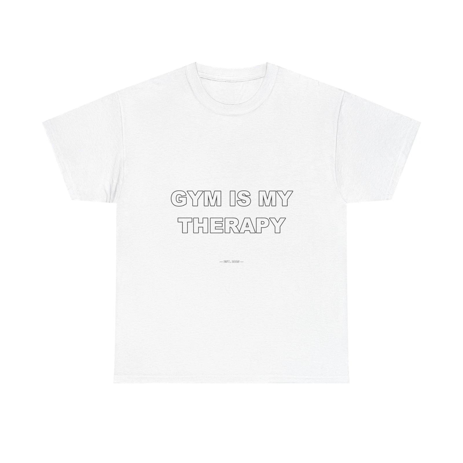 Gym Is My Therapy - Funny Unisex T-Shirt Gift Idea M