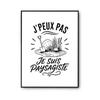Poster - PLANETEE - I Can't Minimalist - 'I Can't I'm a Landscape Gardener' - 310g Paper - Pearlescent Finish