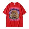 Certified Unhinged Funny Cat Meme T Shirts Unisex Womens Summer Trending Short Sleeve T Shirt Casual 100 Cotton Oversized Tshirt