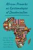 Bok African Proverbs As Epistemologies of Decolonization