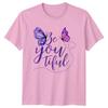 Be You Tiful Unisexs TShirt Butterfly Self Love Birthday Gift For Her