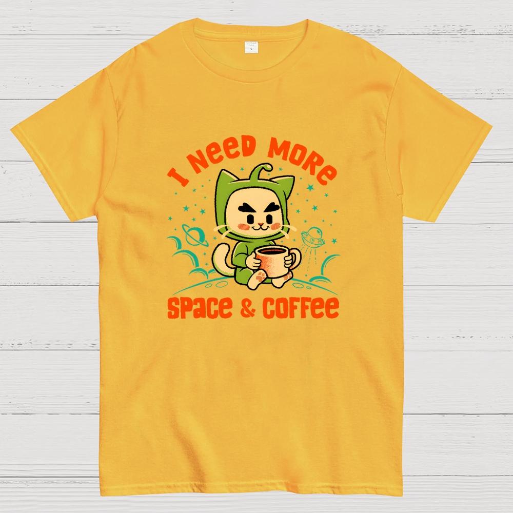 I Need More Space and Coffee Cotton Casual Cool Loose T-Shirt