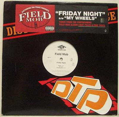 12inch Record FIELD MOB - Friday Night / My Wheels GEFR262191 Geffen Records, 2005 US Rap & Hip-Hop/R&B Used