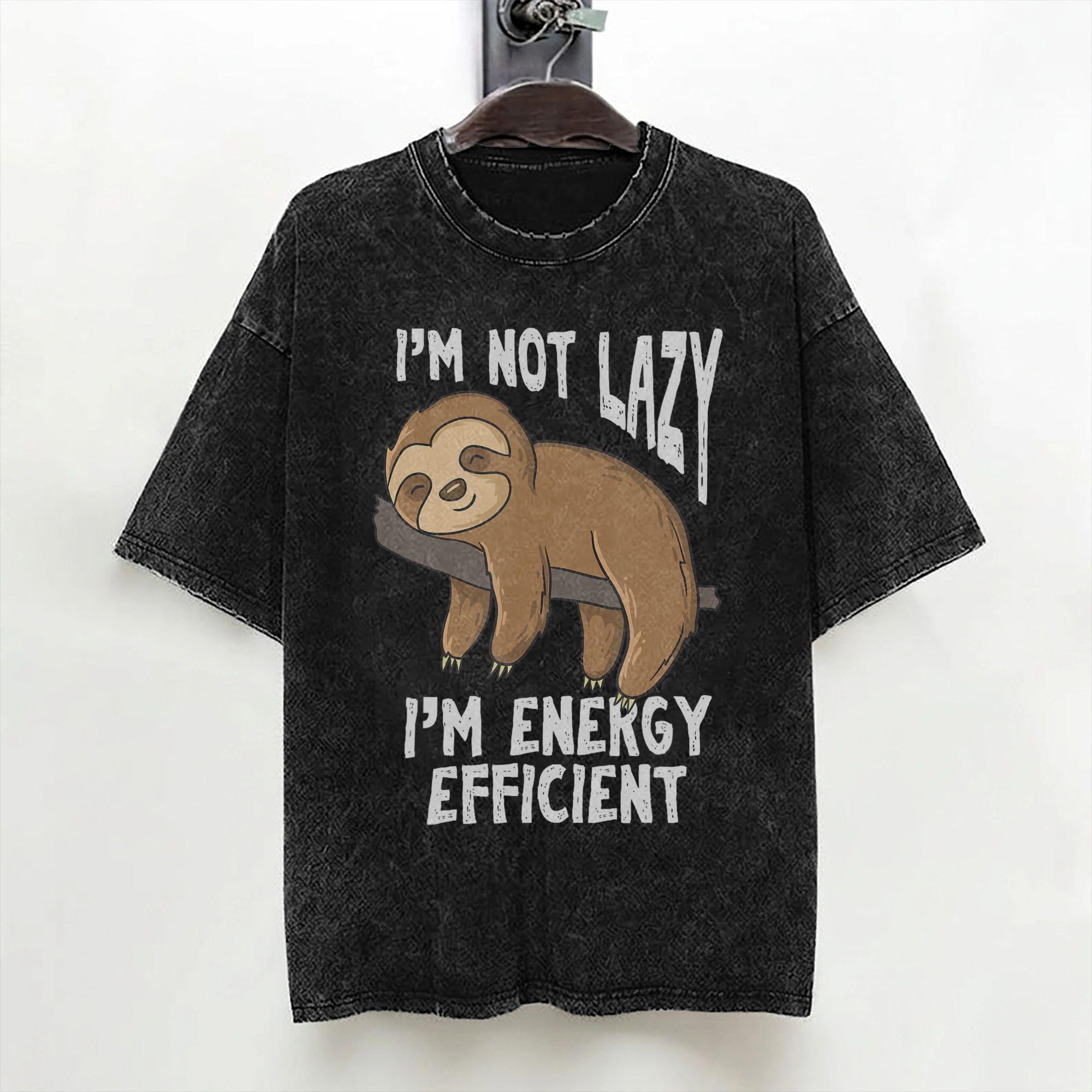 Im Not Lazy Im Energy Efficient Funny Sloths T Shirt Washed Short Sleeve TShirts Vintage Men Women Streetwear Summer Tees S