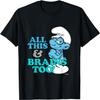 The Smurfs All This And Brains Too T-Shirt