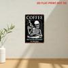 Skeleton Funny Coffee Metal Sign Wrong Kitchen Decor Dark Humor Wall Art Cafe Bar Gothic Home Decoration