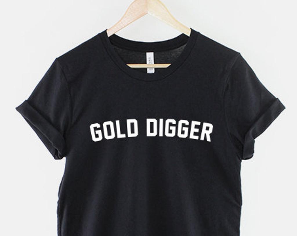 Gold Digger Shirt: Edgy Slogan, Unisex Cotton Tee, Long-Lasting Print