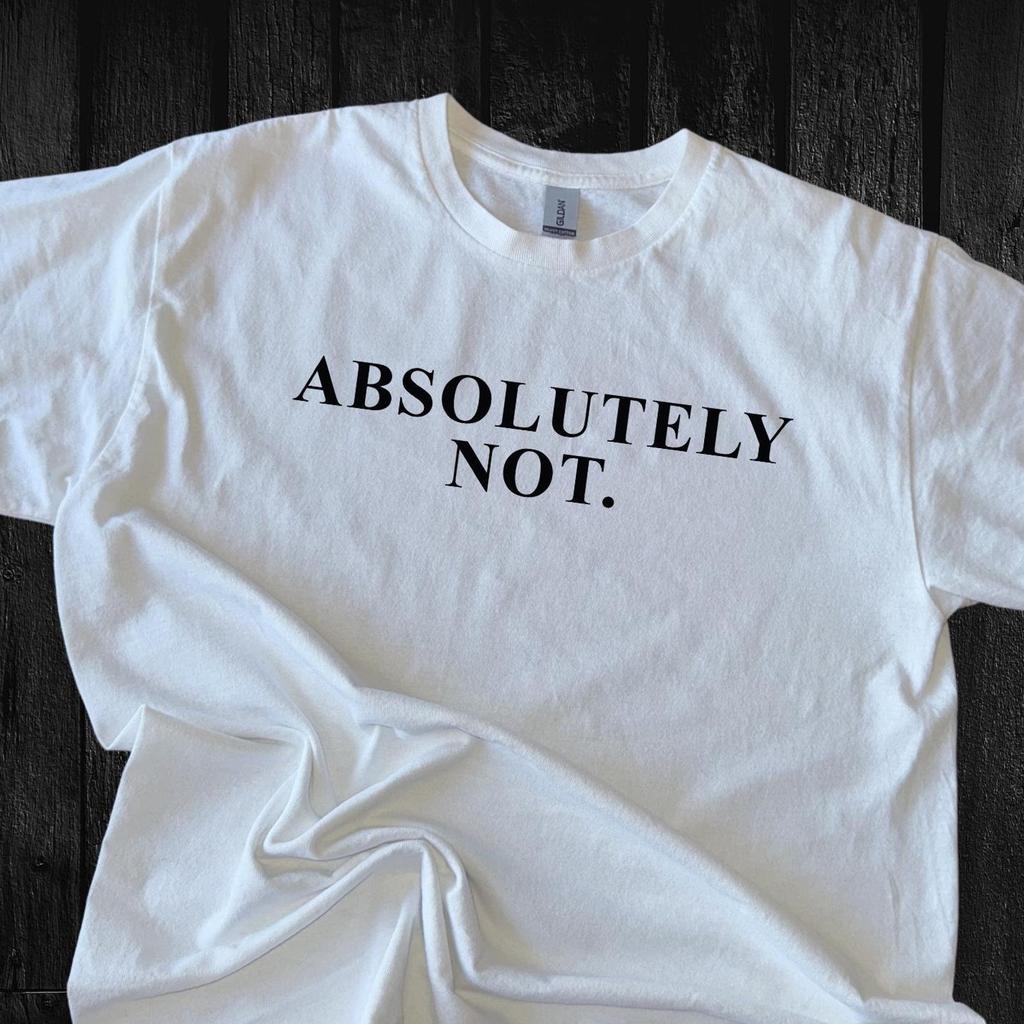 Absolutely Not Shirt and kids tshirt: Sarcastic Mom/Dad Comfort Colors Tee