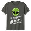Im Not Saying It Was Aliens Funny Alien Sarcastic TShirt