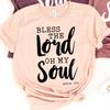 Faith T-Shirt, Psalm 103 Quote Shirt, Christian Shirt, Bible Shirt, Bless The Lord Oh My Soul Shirt, Christianity Tee, Thanksgiving Tee