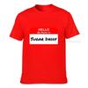Hello My Name Is Sugar Daddy Pickup Charm Funny Tshirt High Quality Casual Tshirts Cotton Unisext Tops Tees Normal