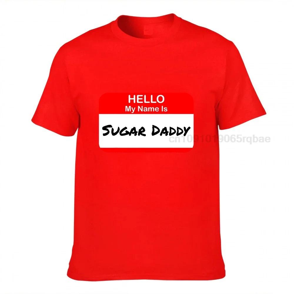 Hello My Name Is Sugar Daddy Pickup Charm Funny Tshirt High Quality Casual Tshirts Cotton Unisext Tops Tees Normal
