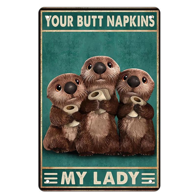 Funny Bathroom Metal Tin Sign Artwork Wall Decor Your Butt Napkins My Lady My Lord Decoration for Home Hotel Cafe Pub Wall Decor