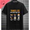 Things I Do In My Spare Time Funny Slogan Graphic Tshirt For Golf Lover Gift Originality Pure Cotton Casual Shortsleev Tshirts