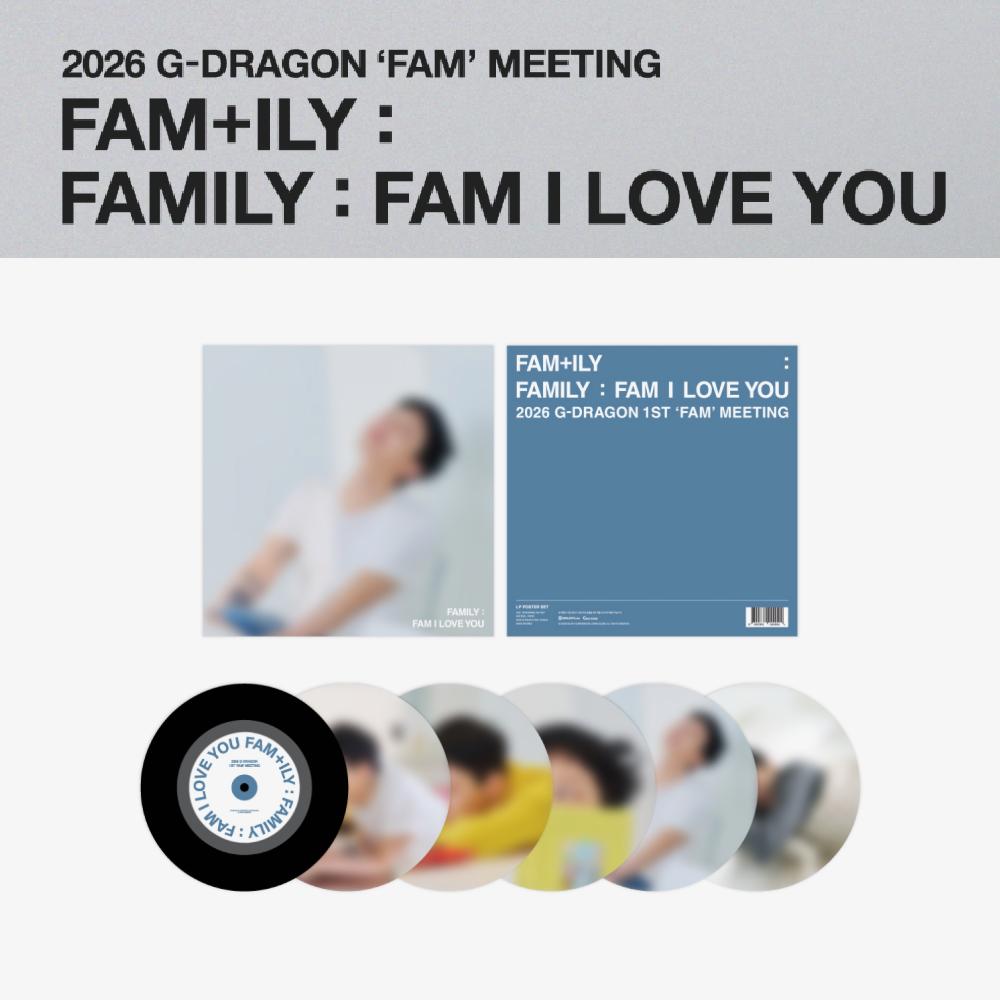 Предзаказ 2026 G-DRAGON FAM+ILY : СЕМЬЯ : FAM Я ЛЮБЛЮ ТЕБЯ Набор плакатов для LP