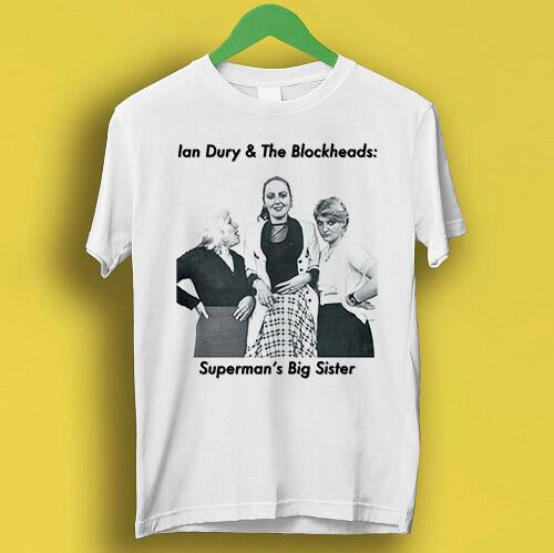 Superman#039;s Big Sister Ian Dury and the Blokheads Cool Gift Retro T Shirt P1822 Unisex T-Shirt XL