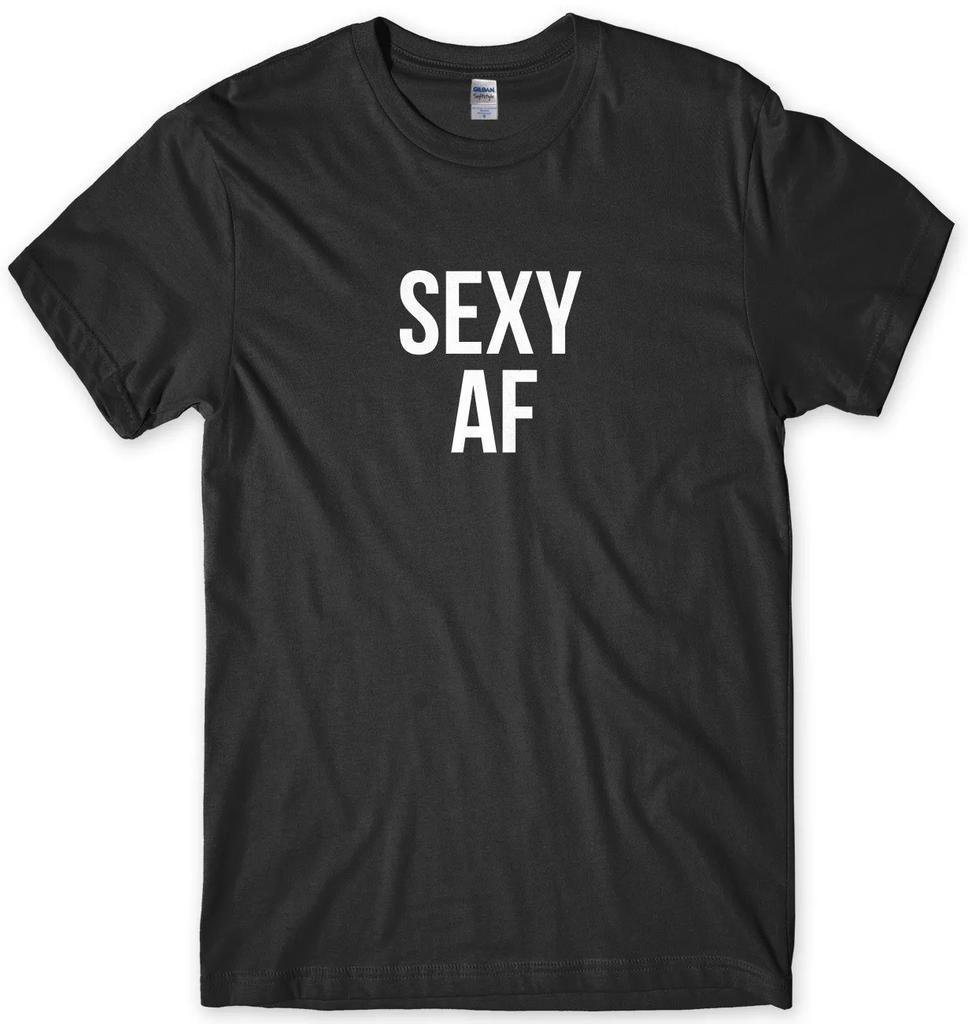 Sexy Af Funny Unisexs Unisex TShirt