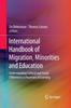 The International Handbook of Migration, Minorities and Education : Understanding Cultural and Social Differences In Processes of Learning Book