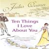 Ten Things I Love About You by Julia Quinn Paperback Book 9780749941949