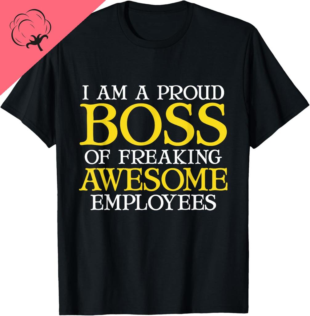Funny Boss  Im A Proud Boss of Freaking AwesomeMens Clothing Cotton Customizable Graphic T Shirts Camisas Streetwear