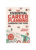 Kniha The Essential Career Planning Handbook for Teens : The Ultimate Guide for Teenagers To Plan, Pursue, and Thrive In Their Future Professions