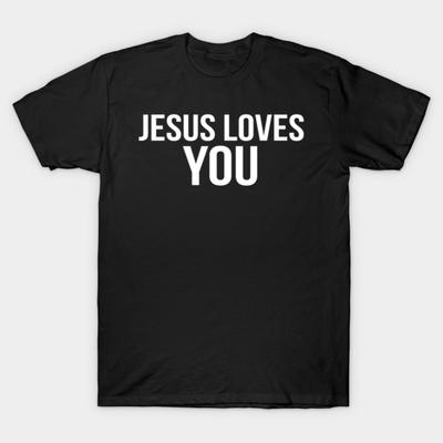 Asian Size Cotton Unisex Tshirt Print T-shirt Jesus Loves You Cool Motivational Christian T-shirt No-Cut Print Regular Fit